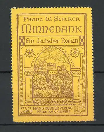 Reklamemarke Franz W. Scherer's Minnedank, Schlossansicht