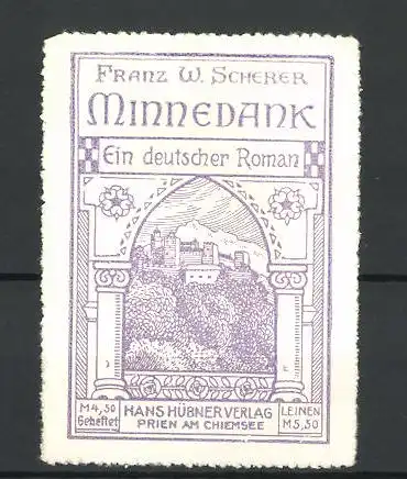 Reklamemarke Franz W. Scherer's Minnedank, Schlossansicht