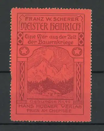 Reklamemarke Franz W. Scherer's Meister Heinrich, Alpenpanorama