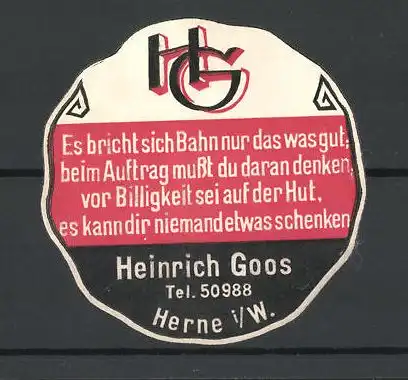 Reklamemarke Heinrich Goos i. Herne, Es bricht sich Bahn nur das was gut, beim Auftrag musst du daran denken...