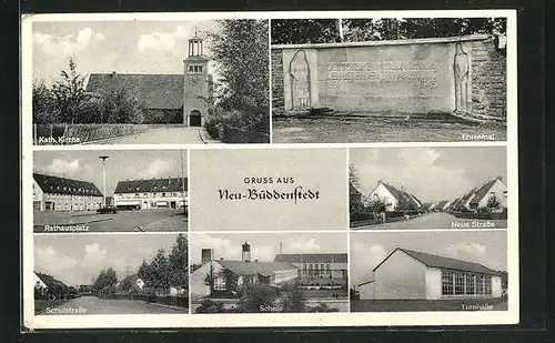 AK Neu-Büddenstedt, Blick auf Kirche, Ehrenmal, Rathausplatz, Neue Strasse, Schule und Turnhalle