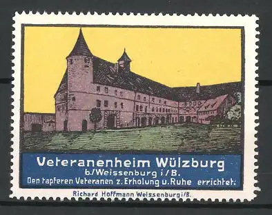 Reklamemarke Weissenburg i.B., Veteranenheim Wülzburg