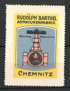 Reklamemarke Rudolph Barthel Armaturenfabrik Chemnitz, Abteilung Metallventile
