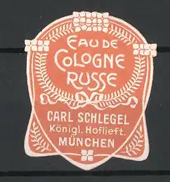 Präge-Reklamemarke Eau de Cologne Russe, Carl Schlegel München