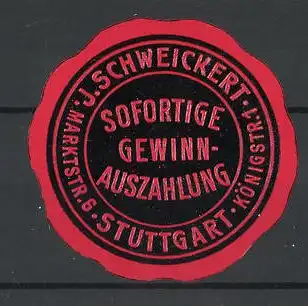 Präge-Reklamemarke Geldlotterie J. Schweickert Stuttgart