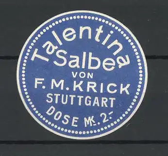 Reklamemarke Stuttgart, Talentina Salbe von F.M. Krick
