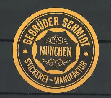 Präge-Reklamemarke Stickerei-Manufaktur Gebr. Schmidt München