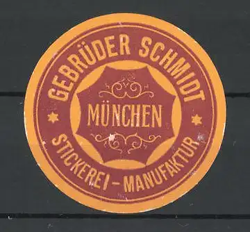 Präge-Reklamemarke Stickerei-Manufaktur Gebrüder Schmidt München