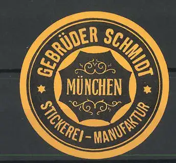 Reklamemarke Stickerei-Manaufaktur Gebrüder Schmidt München