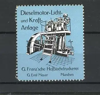 Reklamemarke G. Franz'sche Hofbuchdruckerei München, Dieselmotor-Licht- und Kraftanlage