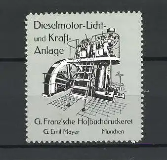 Reklamemarke G. Franz'sche Hofbuchdruckerei München, Dieselmotor- Licht- und Kraftanlage