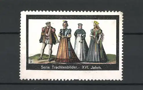 Reklamemarke Trachtenbilder, Paare in Tracht aus dem XVI. Jahrh.