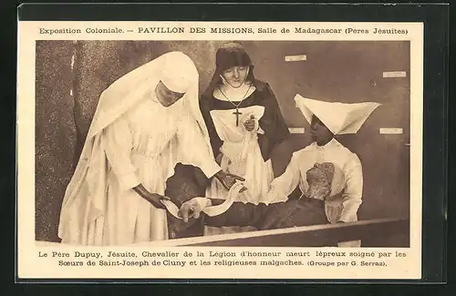 AK Exposition Coloniale, Pavillon des Missions, Le Père Dupuy..., An Lepra erkrankter Missionar
