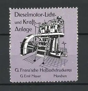 Reklamemarke G. Franz'sche Hofbuchdruckerei München, Dieselmotor- Licht- und Kraftanlage