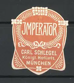 Präge-Reklamemarke Imperator von Carl Schlegel München