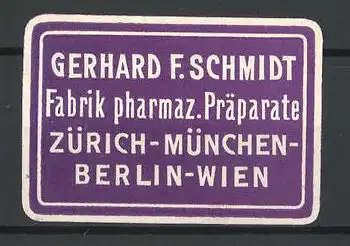 Präge-Reklamemarke Fabrik pharmaz. Präparate Gerhard F. Schmidt Zürich