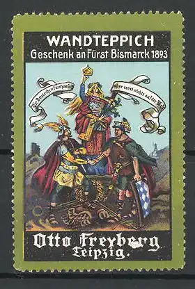Reklamemarke Wandteppich-Geschenk an Fürst Bismarck 1893, Otto Freyberg Leipzig