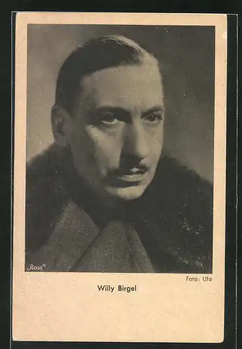 AK Schauspieler Willy Birgel im Mantel ernst schauend
