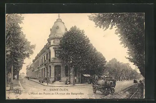 AK Saint-Ouen, L`Hotel des Postes et l`Avenue des Batignolles