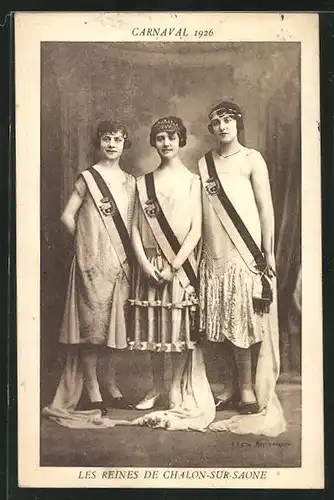 AK Chalon-sur-Saone, Carnaval 1926, Les Reines de Chalon-sur-Saone