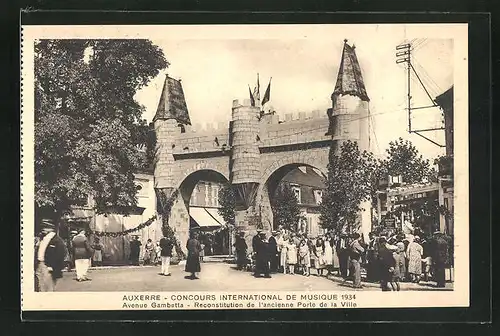 AK Auxerre, Concours International de Musique 1934, Avenue Gambetta, Reconstitution de l`ancienne Porte de la Ville