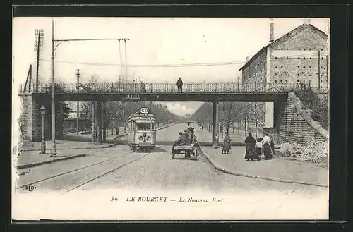 AK Le Bourget, Le Nouveau Pont, Strassenbahn passiert die neue Brücke
