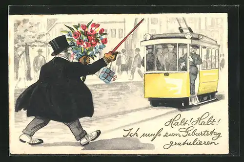 AK Mann mit Blumen will noch die Strassenbahn erreichen, Ich muss zum Geburtstag gratulieren!