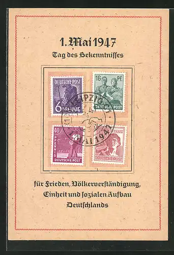AK 1. Mai 1947, Tag des Bekenntnisses..., DDR-Propaganda, Briefmarken