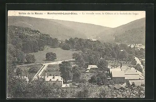 AK Montherme-Laval-Dieu, La nouvelle route, Le Chateau et la fonderie des forges