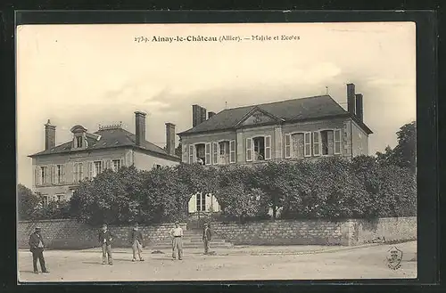 AK Ainay-le-Chateau, Mairie et Écoles