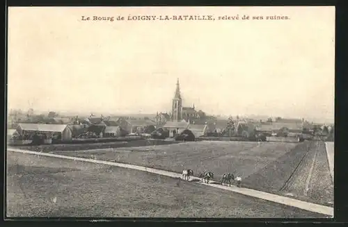 AK Loigny-La-Bataille, releve de sus ruines