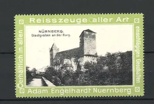 Reklamemarke Reisszeuge aller Art, Adam Engelhardt Nürnberg, Stadtgraben an der Burg