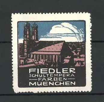 Reklamemarke Fiedler Schultempera-Farben, München, Ansicht der Frauenkirche
