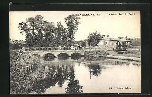 AK Charleval, Le Pont de l'Andellé