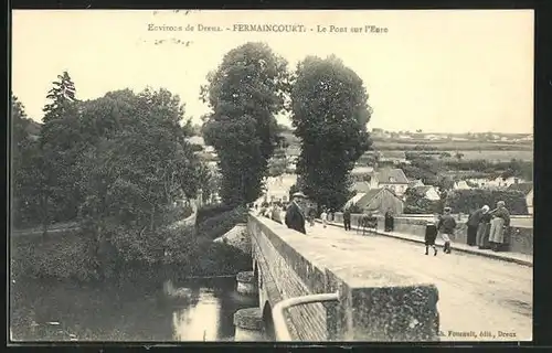 AK Fermaincourt, Le Pont sur l`Eure