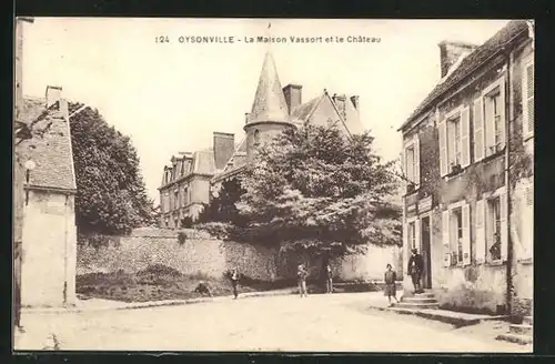 AK Oysonville, La Maison Vassort et le Chateau