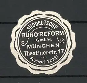 Präge-Reklamemarke Süddeutsche Büro-Reform München, Theatinerstrasse 17