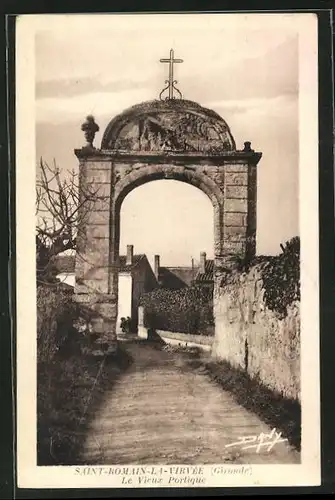 AK Saint-Romain-la-Virvée, Le Vieux Portique