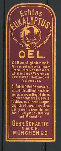 Präge-Reklamemarke Echtes Eukalyptus-Oel, Gebr. Schaette München