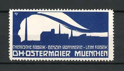 Reklamemarke Leimfabrik & Benzin Raffinerie Dr. H. Ostermaier München, Ortsansicht