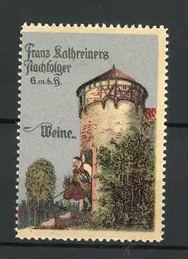 Reklamemarke Franz Kathreiners Nachf. Weine, Winzer verlässt einen Turm