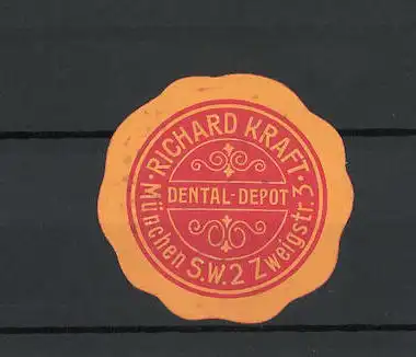 Präge-Reklamemarke Dental-Depot Richard Kraft, München, Zweigstrasse 3