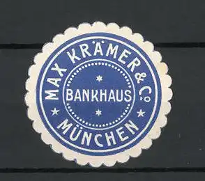 Präge-Reklamemarke Bankhaus Max Krämer & Co., München