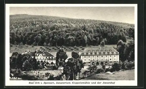 AK Bad Orb i. Spessart, Hotel Sanatorium Küppelsmühle und Annenhof