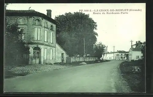 AK La Croix-de-Merlet, Route de Bordeaux-Paris, Strassenpartie