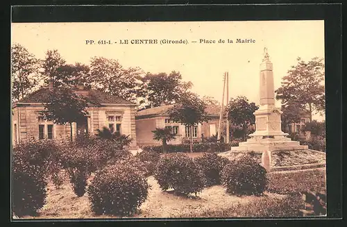 AK Le Centre, Place de la Mairie, Denkmal am Rathaus