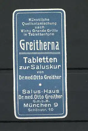 Reklamemarke Greitherna Tabletten von Dr. med. Otto Greither, Salus-Haus München