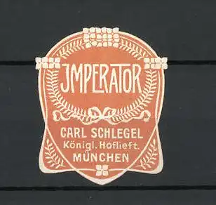 Präge-Reklamemarke Imperator von Carl Schlegel, München