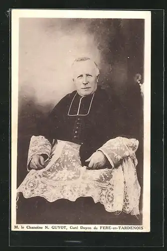 AK Soissons, M. le Chanoine N. Guyot, Curé Doyen de Fere-en-Tardenois