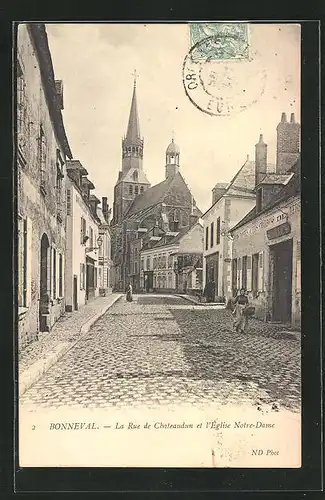 AK Bonneval, La Rue de Chateaudun et l`Eglise Notre-Dame